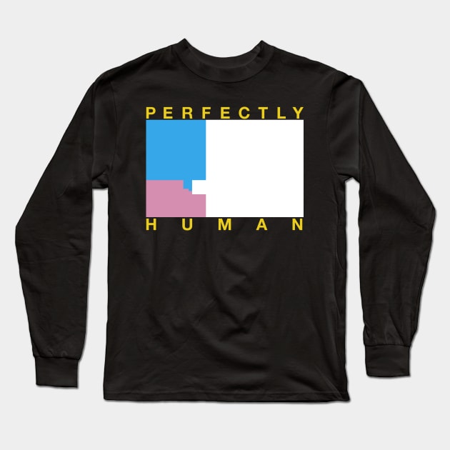 Perfectly Human - Transgender Flag Long Sleeve T-Shirt by OutPsyder